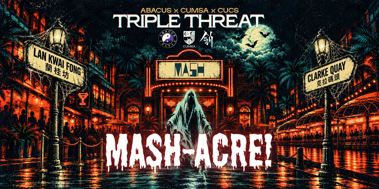 Triple Threat Mash-acre! CUMSA x ABACUS x CUCS Halloween