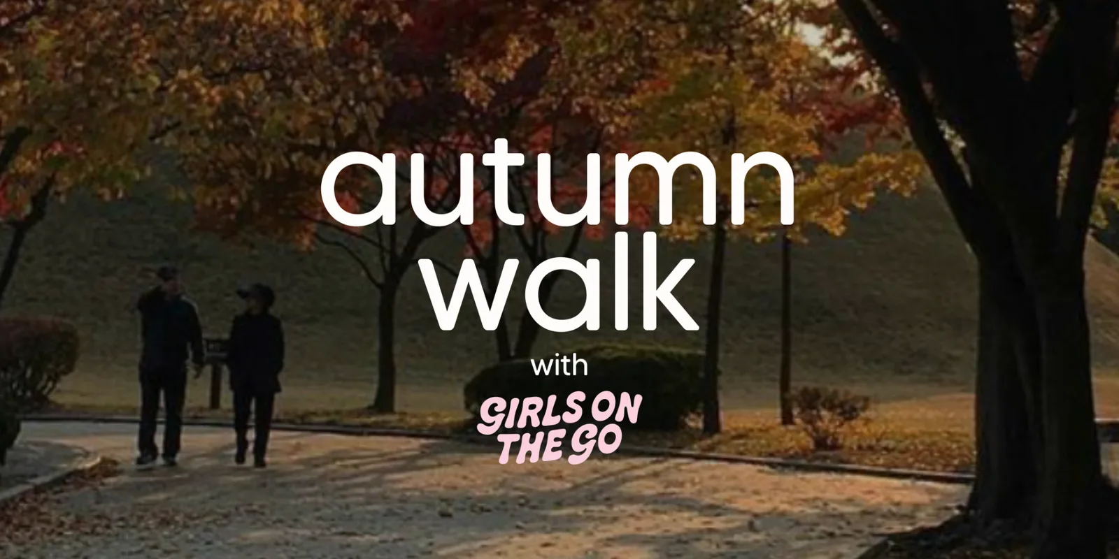 GOTG Autumn Walk