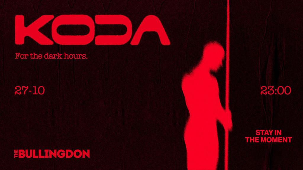 KODA Launch Party || For The Dark Hours