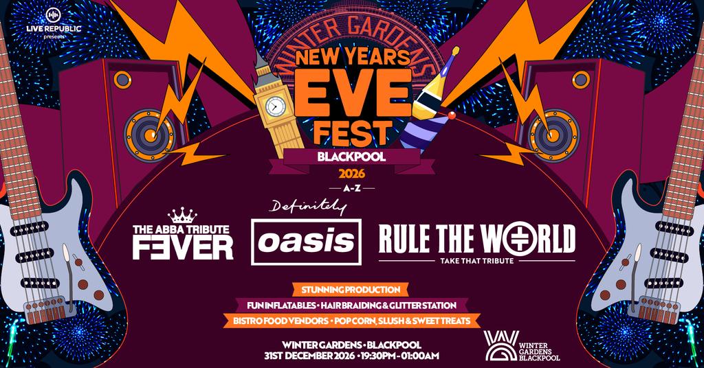 NEW YEARS EVE FEST | Winter Gardens, Blackpool