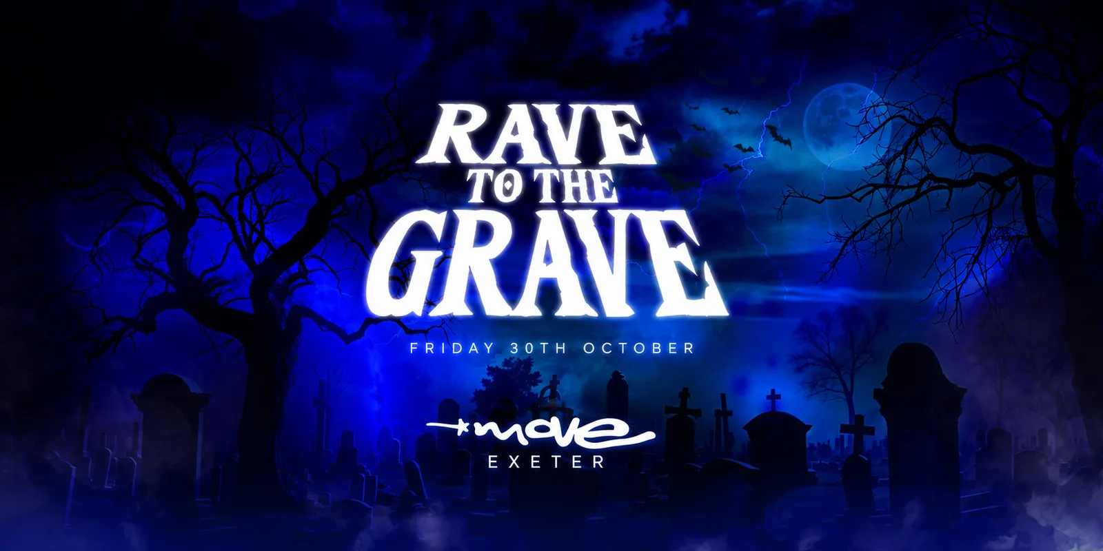 Rave to the Grave - Exeter