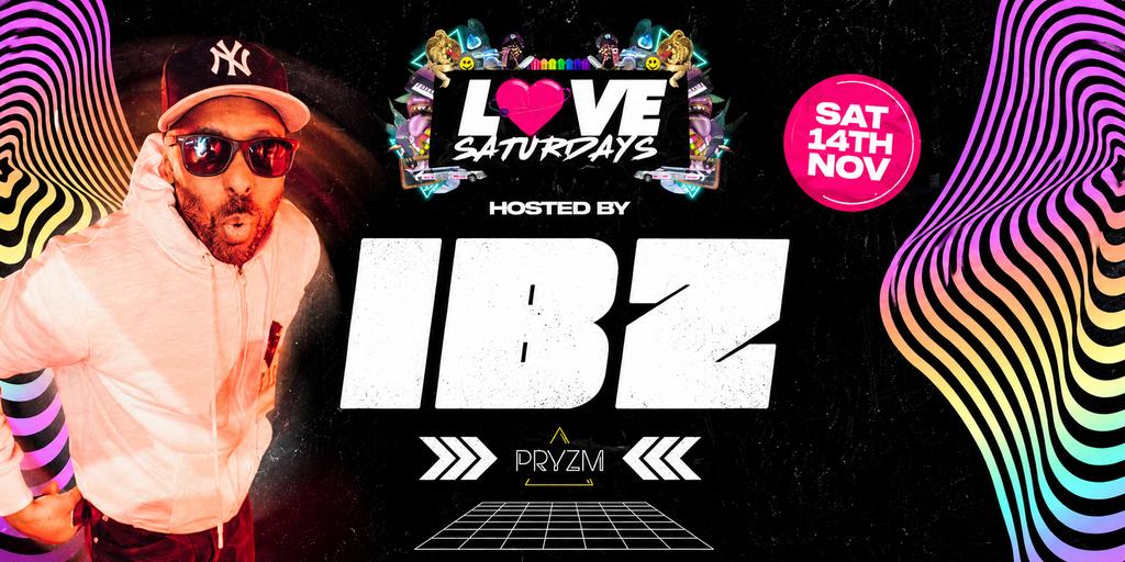 LOVE SATURDAYS 💞 Hosted by MC IBZ