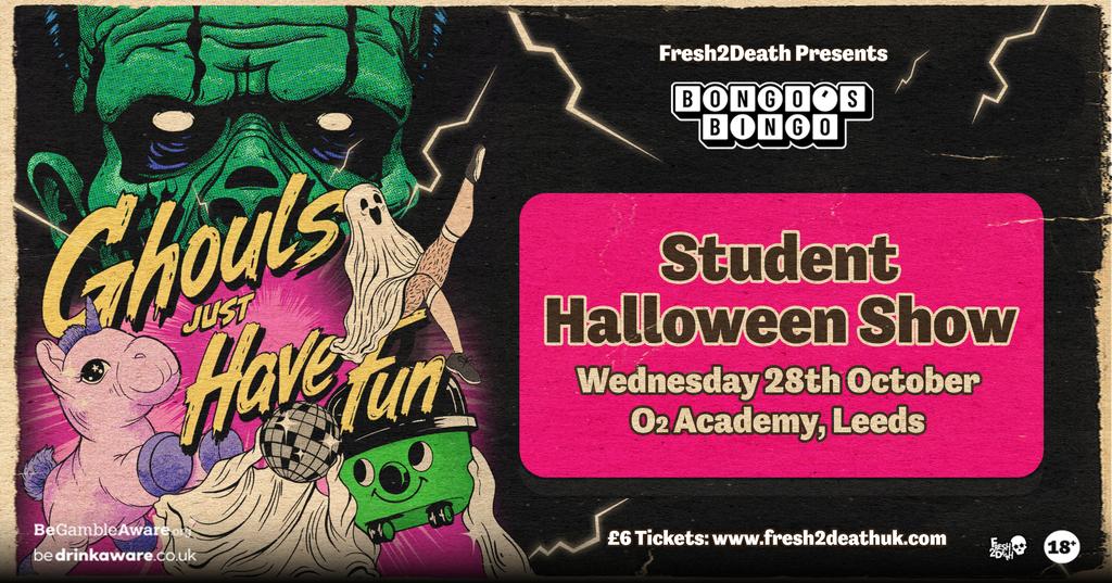 BONGO'S BINGO Student Halloween Show / Weds 28th Oct