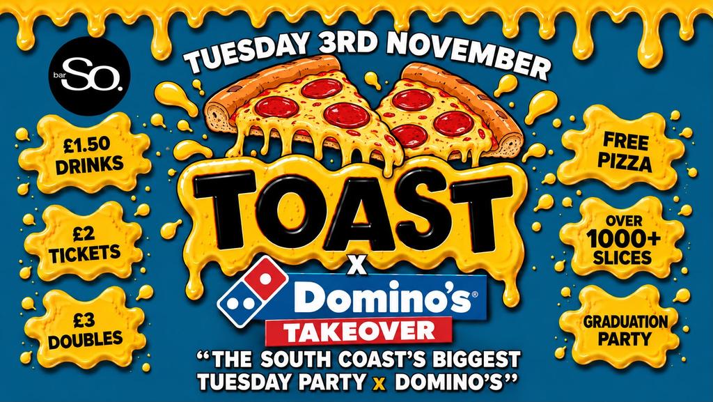 TOAST TUESDAYS • DOMINO’S PIZZA PARTY @Bar So 03.11.26