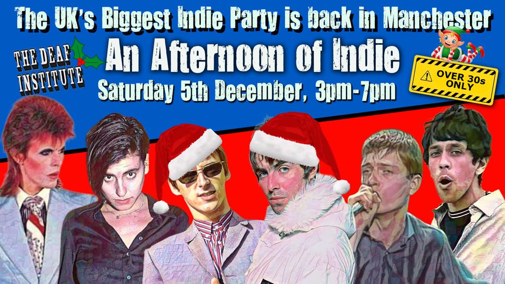 MANCHESTER: An Afternoon of indie - Over 30s: 3pm-7pm, 5th December