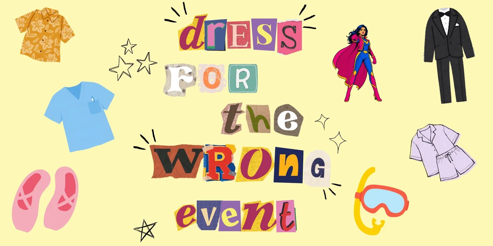 Dress For The Wrong Event