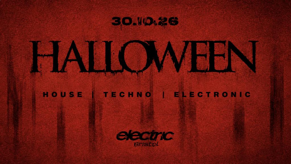HALLOWEEN FRIDAY AT ELECTRIC BRISTOL 🎃
