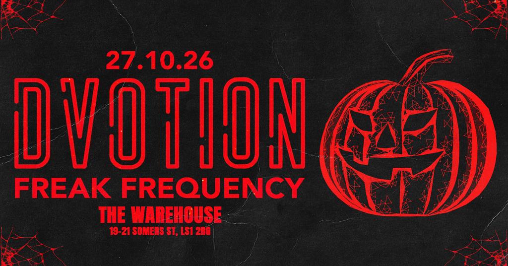 ♦️☠️ {DVOTION - FREAK FREQUENCY} ☠️♦️ UNITED IN DEATH - HALLOWEEN TUESDAY AT THE WAREHOUSE ☠️