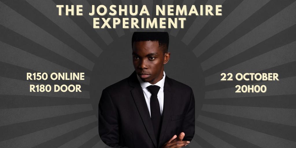 The Joshua Nemaire Experiment