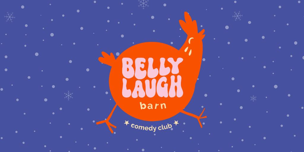 COMEDY NIGHT WITH BELLY LAUGH BARN