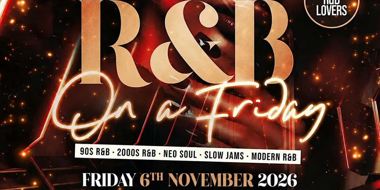 R&B On A Friday - Shoreditch Free RnB Party
