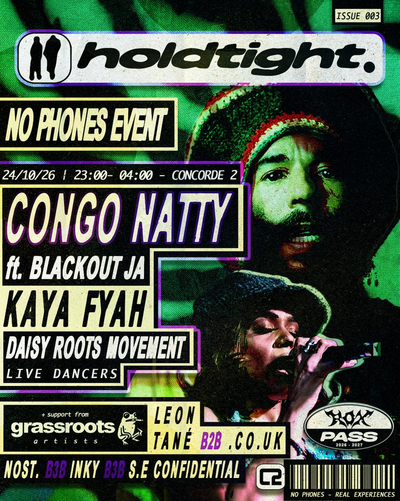 Congo Natty / KAYA FYAH - holdtight. / No Phones Party