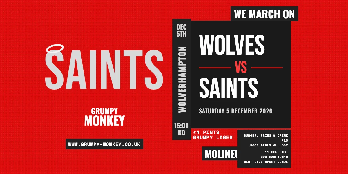 Wolves vs Saints – Live at Grumpy Monkey ⚽🔴⚪