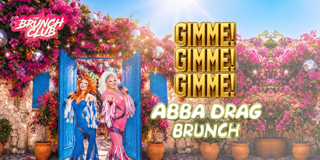 Gimme! Gimme! Gimme! ABBA Inspired Drag Brunch - Cambridge
