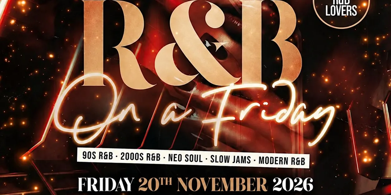 R&B On A Friday - Shoreditch Free RnB Party