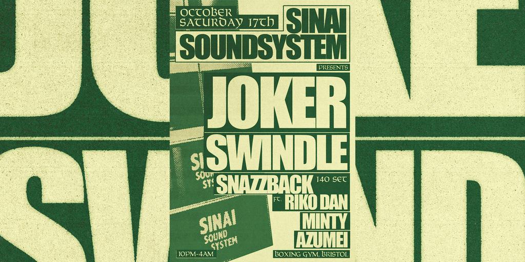 Sinai x Joker x Swindle + Snazzback & Riko Dan + More
