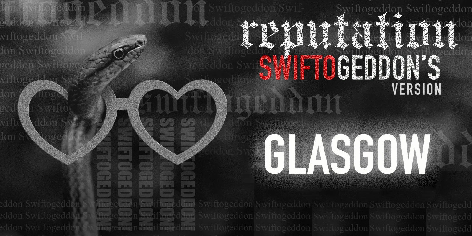 Swiftogeddon - the REPUTATION special - Glasgow