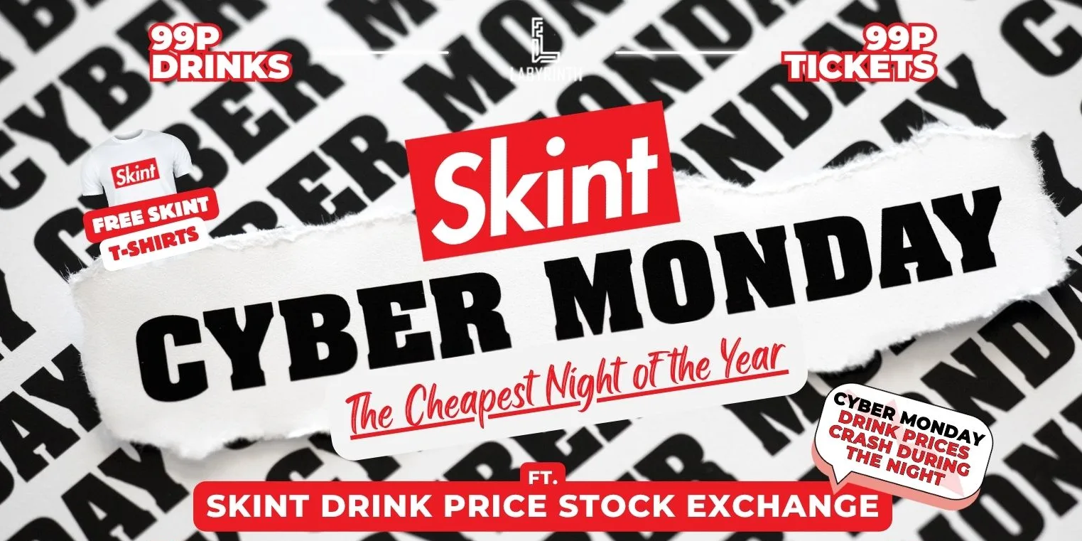 Skint Mondays - Cyber Monday! // Bath's Cheapest Club Night // ft. Skint Drink Exchange // 99p Drinks // 99p Tickets