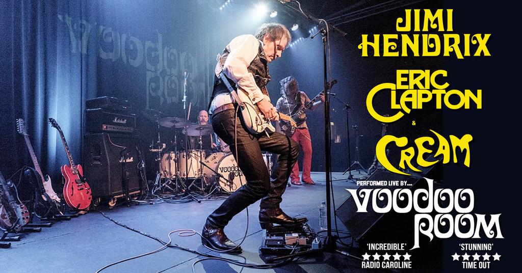 VOODOO ROOM: A NIGHT OF HENDRIX, CLAPTON & CREAM