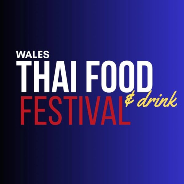 Wales Thai Food & Drink Festival