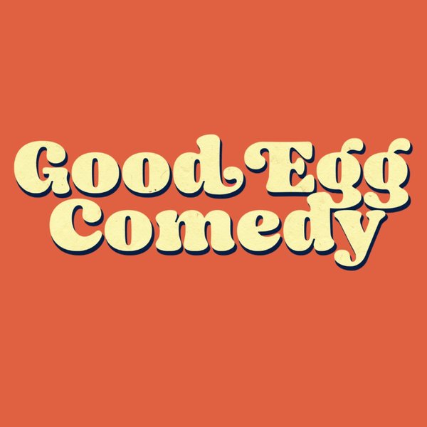 Good Egg Comedy