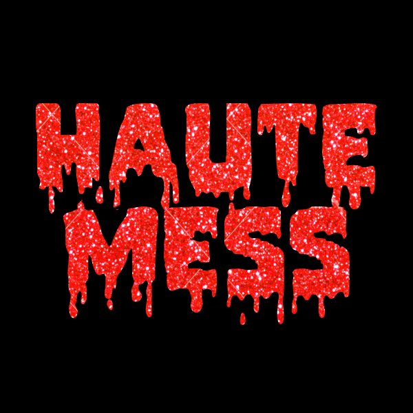 Haute Mess