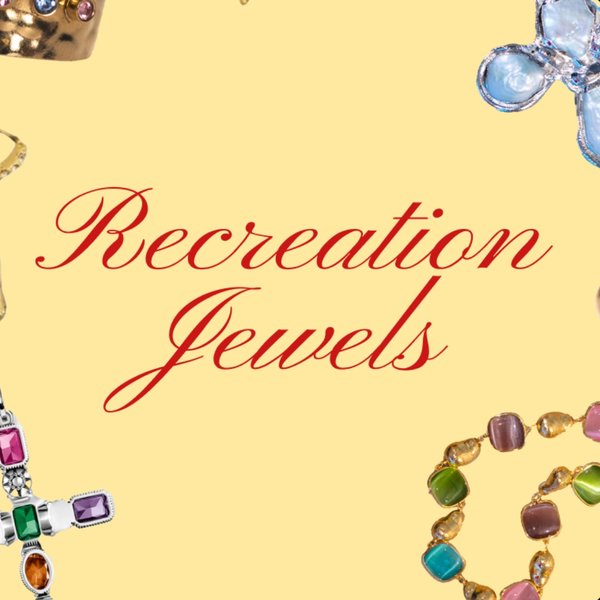 Recreation Jewels