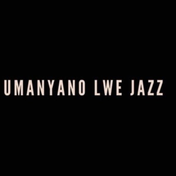 UManyano Lwe Jazz