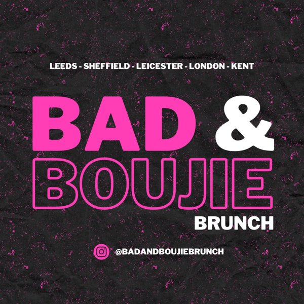 Bad & Boujie Brunch