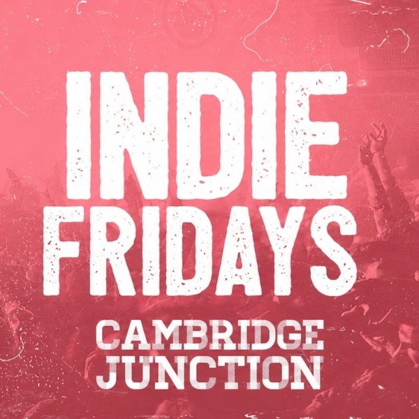 Indie Fridays Cambridge