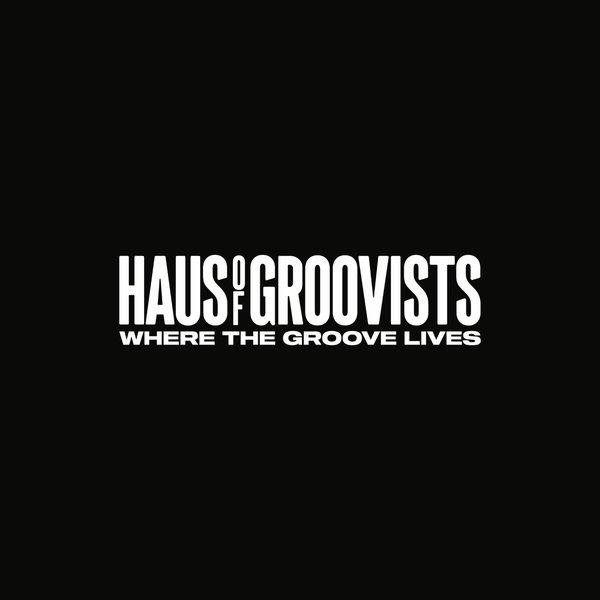 Haus Of Groovists