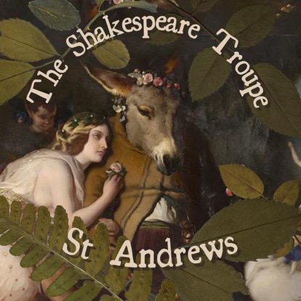 The Shakespeare Troupe, St Andrews