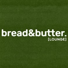 Bread and Butter Lounge
